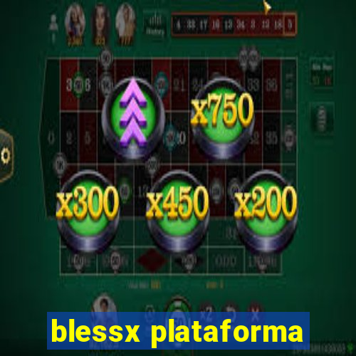 blessx plataforma